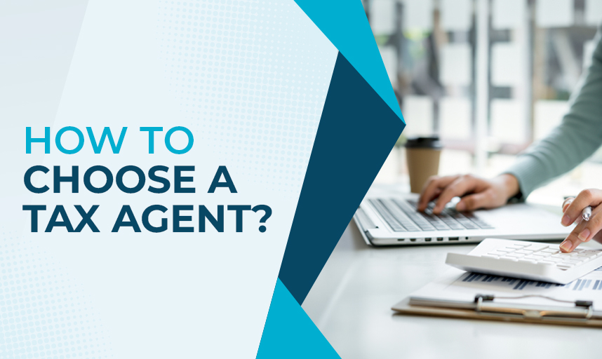 How To Choose a Tax Agent New
